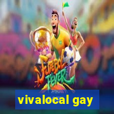 vivalocal gay